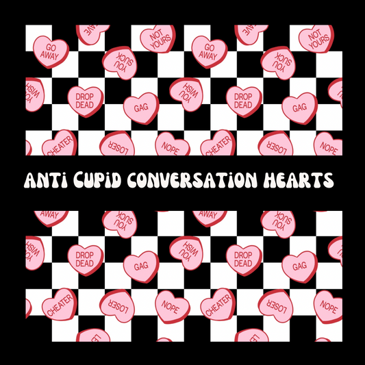 Anti Cupid Conversation Hearts